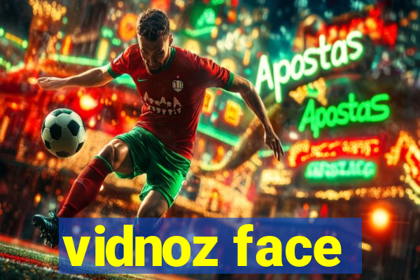 vidnoz face